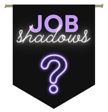 Job Shadows